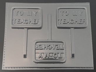3531 "To My Teacher" Chocolate or Hard Candy Lollipop Mold  IMPROVED